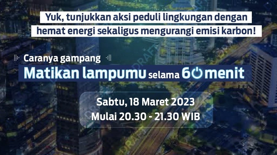 DKI Jakarta mengajak warga Jakarta untuk mematikan lampu selama satu jam pada malam ini, Sabtu 18 Maret 2023/Dok. Pemprov DKI
