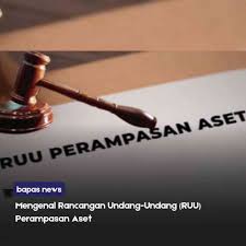 RUU PERAMPASAN ASET