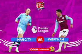 Manchester City vs West Ham