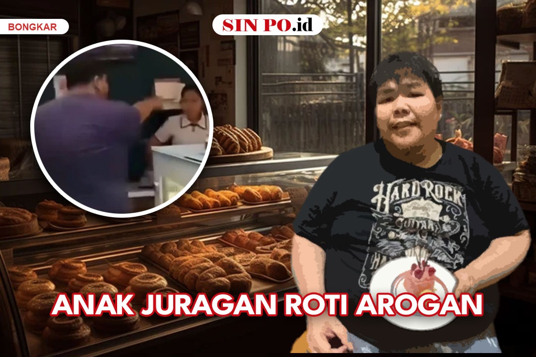 Anak Juragan Roti Arogan